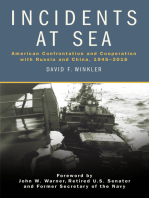 Incidents at Sea: American Confrontation and Cooperation with Russia and China, 1945–2016