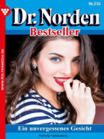 Ein unvergessenes Gesicht: Dr. Norden Bestseller 235 – Arztroman