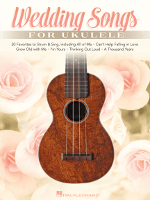 Wedding Songs for Ukulele: 20 Favorites to Strum & Sing