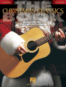 The Christmas Classics Book - 2nd Edition: Easy Guitar Without Tablature