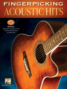 Fingerpicking Acoustic Hits: 15 Songs Arranged for Solo Guitar in Standard Notation & Tab