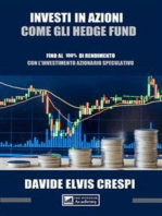 Investi in azioni come gli Hedge Fund: Fino al 100% di rendimento con l'investimento azionario speculativo