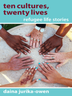 Ten Cultures, Twenty Lives: Refugee Life Stories