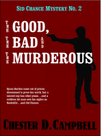 The Good, The Bad and The Murderous