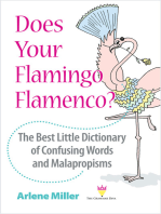 Does Your Flamingo Flamenco? The Best Little Dictionary of Confusing Words and Malapropisms