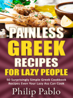 Painless Greek Recipes For Lazy People 50 Surprisingly Simple Greek Cookbook Recipes Even Your Lazy Ass Can Cook