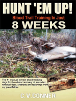 Hunt 'em Up! Train Your Dog To Blood Trail in 8 Weeks: Hunter's Edge, #1