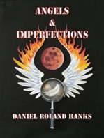 Angels & Imperfections: Book One