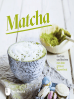 Matcha: Kochen und backen mit dem grünen Superfood