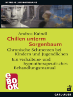 Chillen unterm Sorgenbaum: Chronische Schmerzen bei Kindern und Jugendlichen Ein verhaltens- und hypnotherapeutisches Behandlungsmanual