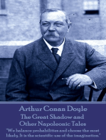 The Great Shadow and Other Napoleonic Tales: "We balance probabilities and choose the most likely. It is the scientific use of the imagination."