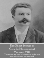 The Short Stories of Guy de Maupassant - Volume VIII: "Patriotism is a kind of religion; it is the egg from which wars are hatched"