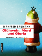 Glühwein, Mord und Gloria: Kriminalgeschichten