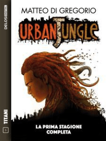 Urban Jungle - La prima stagione completa: Ciclo: Urban Jungle