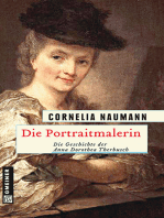 Die Portraitmalerin: Die Geschichte der Anna Dorothea Therbusch