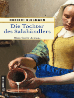 Die Tochter des Salzhändlers: Historischer Roman