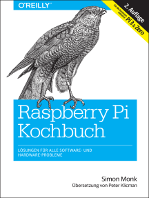 Raspberry-Pi-Kochbuch: Lösungen für alle Software- und Hardware-Probleme. Für alle Versionen inklusive Pi 3 & Zero