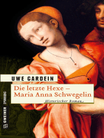 Die letzte Hexe - Maria Anna Schwegelin