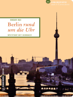 Berlin rund um die Uhr: Weltstadt mit Schnauze