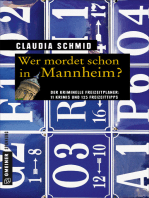 Wer mordet schon in Mannheim?: 11 Krimis und 125 Freizeittipps