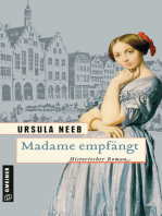 Madame empfängt: Historischer Roman