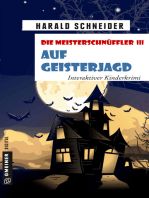 Die Meisterschnüffler III - Auf Geisterjagd: Interaktiver Kinderkrimi