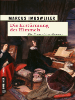 Die Erstürmung des Himmels: Historischer Roman