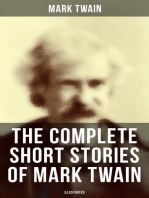 The Complete Short Stories of Mark Twain (Illustrated): 190+ Humorous Tales & Sketches