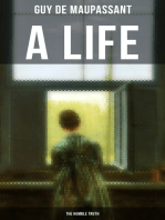 A LIFE: THE HUMBLE TRUTH: Satirical Tale of the Romantic Illusion