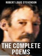 The Complete Poems of Robert Louis Stevenson: A Child's Garden of Verses, Underwoods, Songs of Travel, Ballads and Other Poems