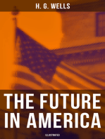 THE FUTURE IN AMERICA (Illustrated): A Search After Realities