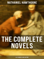 The Complete Novels of Nathaniel Hawthorne - All 8 Books in One Edition: The Scarlet Letter, The House of the Seven Gables, The Blithedale Romance, Fanshawe, The Marble Faun