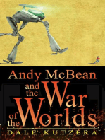 Andy McBean and the War of the Worlds: The Amazing Adventures of Andy McBean