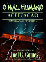 Aceitação: O Mal Humano - Temporada 0, #4