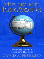 The Distant Kingdoms Volume Seven: Bourke's Raiders