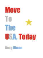 Move To The USA, Today