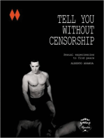 TELL YOU WITHOUT CENSORSHIP