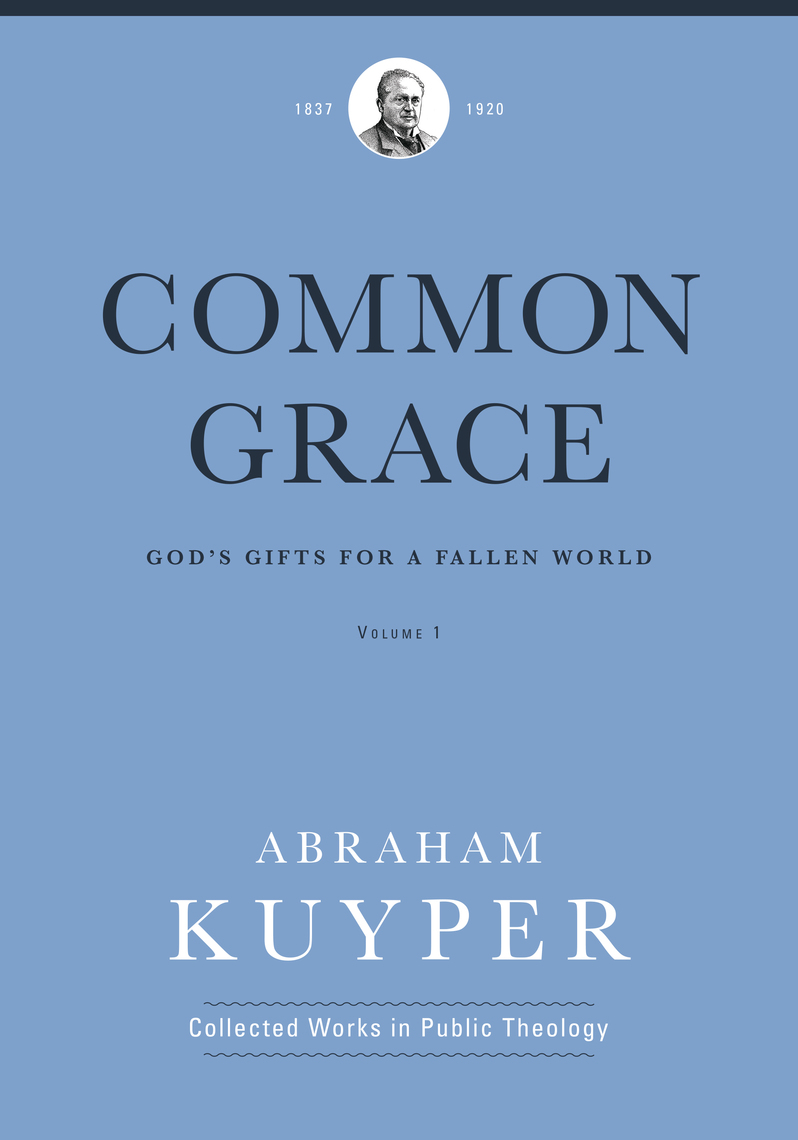 Kuyper,　Nelson　(Volume　by　Ebook　1)　Common　D.　Kloosterman　Grace　Abraham　Scribd