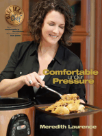 Comfortable Under Pressure: Pressure Cooker Meals: Recipes, Tips, and Explanations