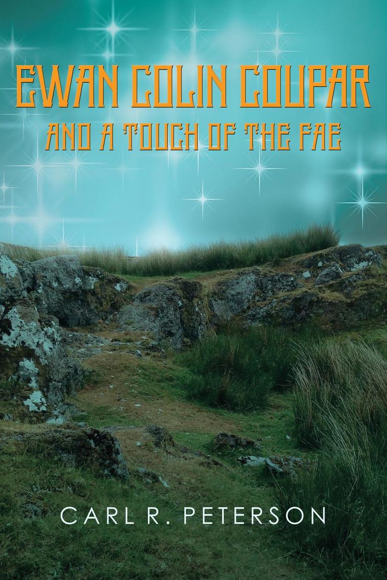 Ewan Colin Coupar and a Touch of the Fae by Carl Peterson (Ebook ...