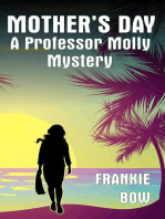 Mother's Day: Professor Molly Mysteries, #6