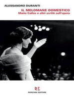 Il melomane domestico: Maria Callas e altri scritti sull'opera