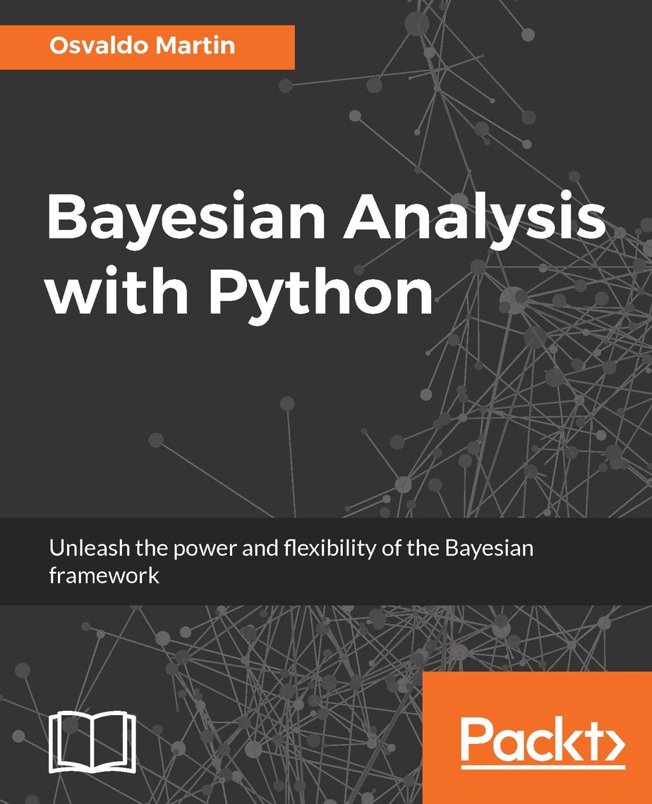 Bayesian Analysis with Python by Osvaldo Martin - Book - Read Online