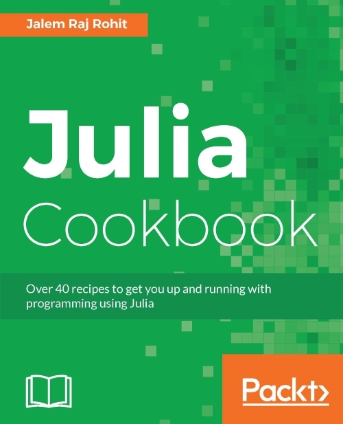 Julia Cookbook by Jalem Raj Rohit (Ebook) - Read free for 30 days