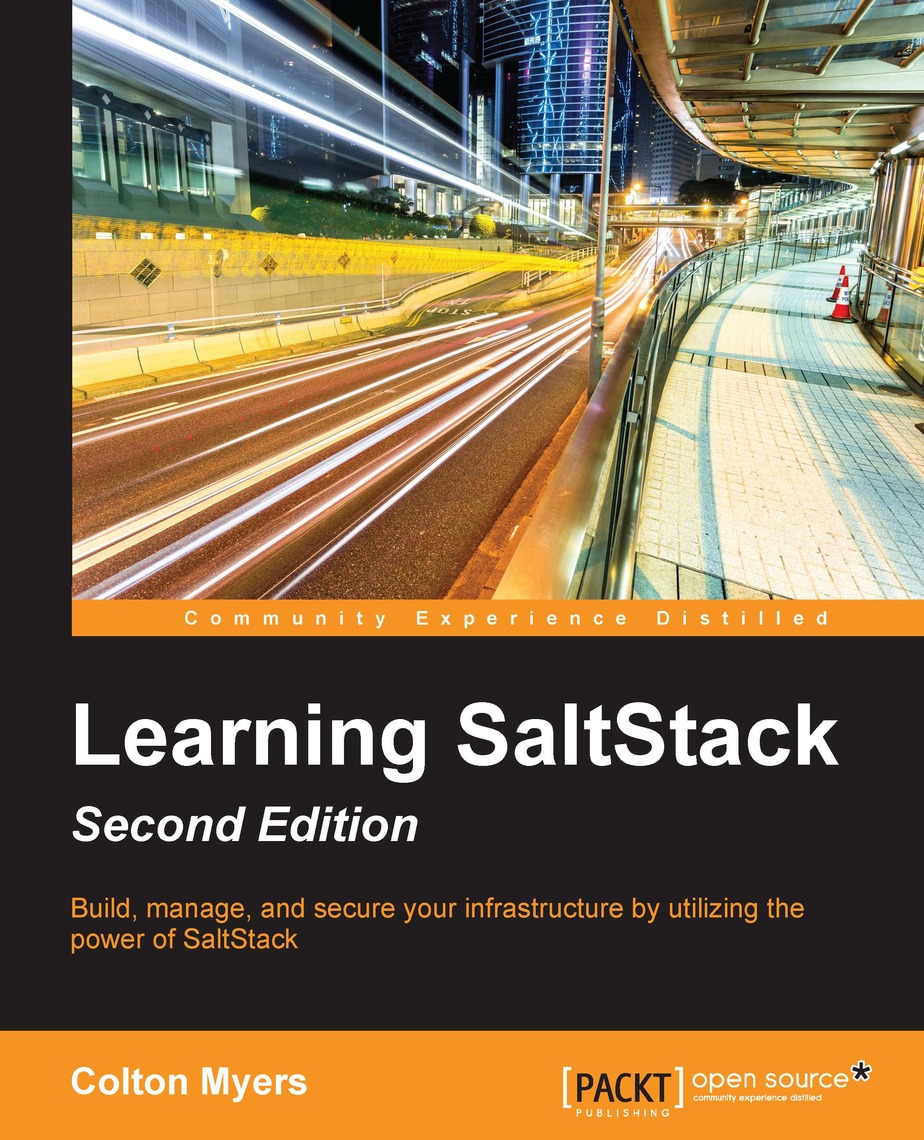 Learning SaltStack - Second Edition by Colton Myers (Ebook) - Read free ...