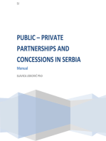 Public - Private Partnerships and Concessions in Serbia:  Manual