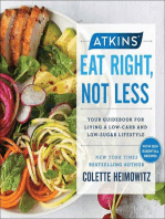 Atkins: Eat Right, Not Less: Your Guidebook for Living a Low-Carb and Low-Sugar Lifestyle