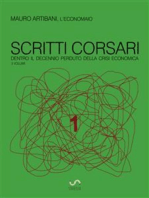 Scritti Corsari 1: Dentro il decennio perduto della crisi economica