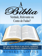 A Bíblia Verdade, Relevante ou Conto de Fadas?