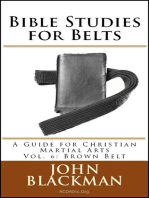 Bible Studies for Belts: A Guide for Christian Martial Arts Vol. 6: Brown Belt: Christian Martial Arts Ministry Bible Studies, #6